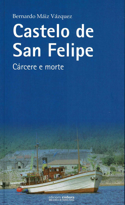 CASTELO DE SAN FELIPE,CARCERE E MORTE