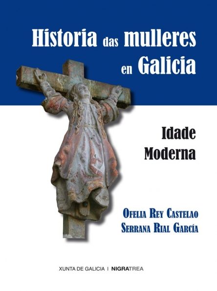 HISTORIA DAS MULLERES EN GALICIA. IDADE MODERNA