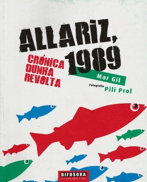 ALLARIZ, 1989. CRÓNICA DUNHA REVOLTA