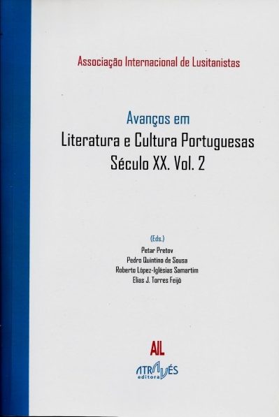 AVANÇOS EM LITERATURA E CULTURA PORTUGUESAS. SÉCULO XX. VOL. 2