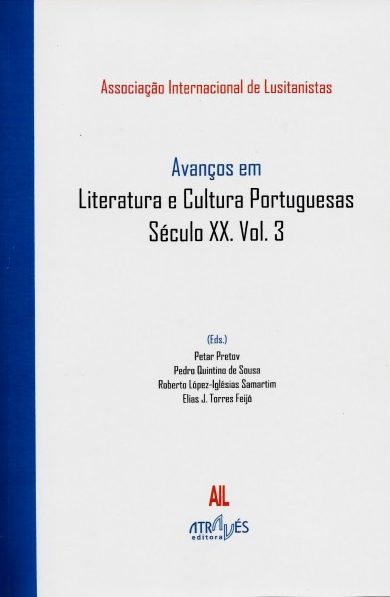 AVANÇOS EM LITERATURA E CULTURA PORTUGUESAS SÉCULO XX. VOL. 3