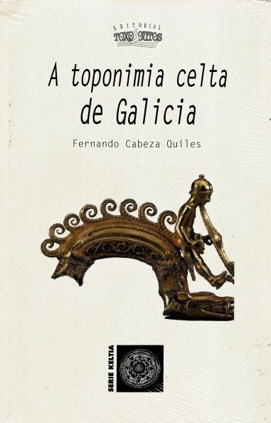 A TOPONIMIA CELTA DE GALICIA