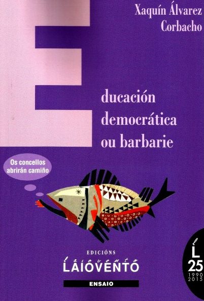 EDUCACIÓN DEMOCRÁTICA OU BARBARIE