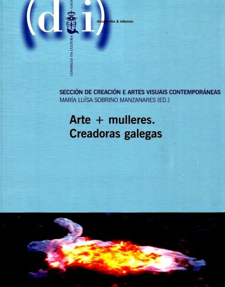 ARTE + MULLERES. CREADORAS GALEGAS