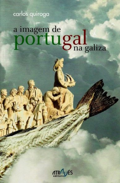 A IMAGEM DE PORTUGAL NA GALIZA