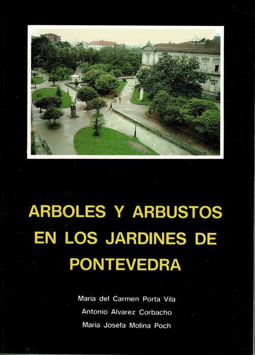 ARBOLES Y ARBUSTOS EN LOS JARDINES DE PONTEVEDRA