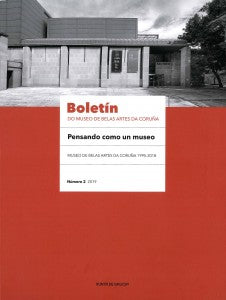 BOLETÍN DO MUSEO DE BELAS ARTES DA CORUÑA. NÚMERO 2, 2019