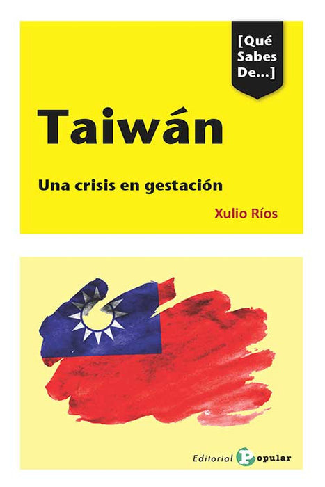 TAIWÁN. UNA CRISIS EN GESTACIÓN