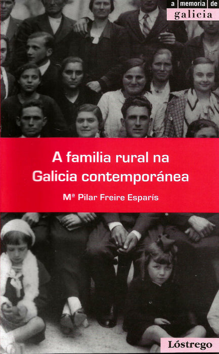 A FAMILIA RURAL NA GALICIA CONPEMPORÁNEA