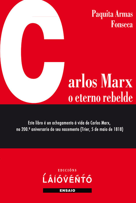 CARLOS MARX, O ETERNO REBELDE