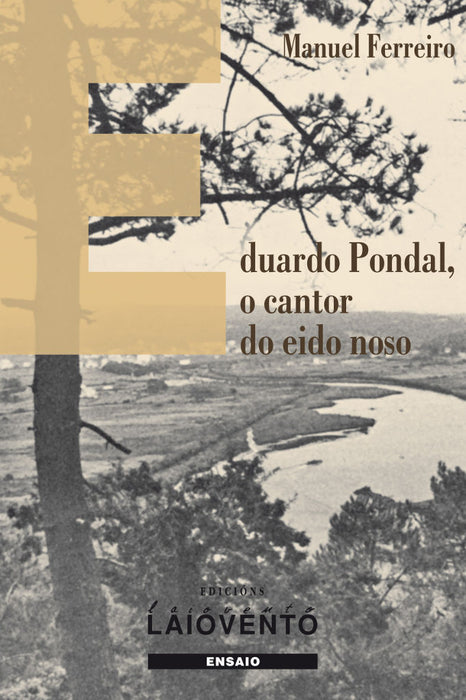 EDUARDO PONDAL, O CANTOR DO EIDO NOSO