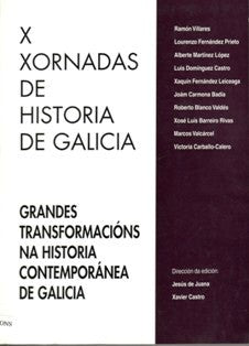 GRANDES TRANSFORMACIÓNS NA HISTORIA CONTEMPORÁNEA DE GALICIA