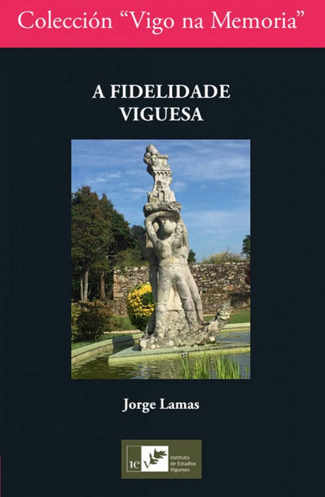 A FIDELIDADE VIGUESA