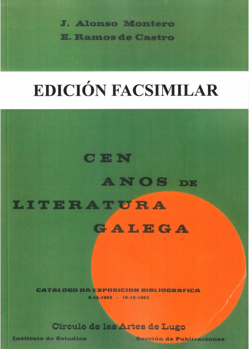 CEN ANOS DE LITERATURA GALEGA. EDICIÓN FACSIMILAR