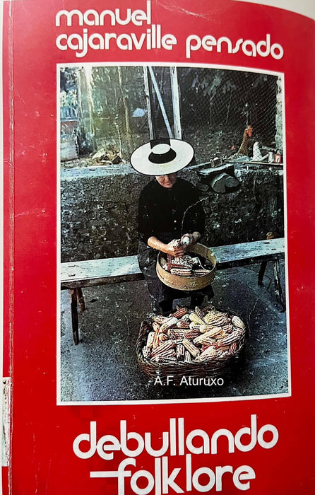 DEBULLANDO FOLCLORE: NOTAS INTRODUTORIAS E EDICIÓN FACSIMILAR