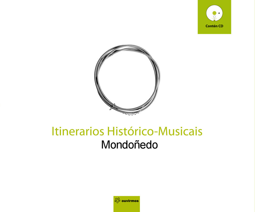 ITINERARIOS HISTÓRICO MUSICAIS. MONDOÑEDO (INCLUE CD)