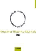 ITINERARIOS HISTÓRICO MUSICAIS. TUI (INCLUE CD)
