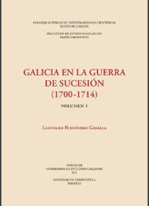 GALICIA EN LA GUERRA DE SUCESION 1700 1714 (2 VOLS)
