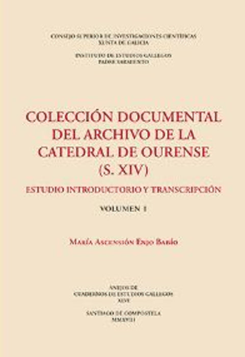 COLECCION DOCUMENTAL DEL ARCHIVO DE LA CATEDRAL DE OURENSE (S XIV)
