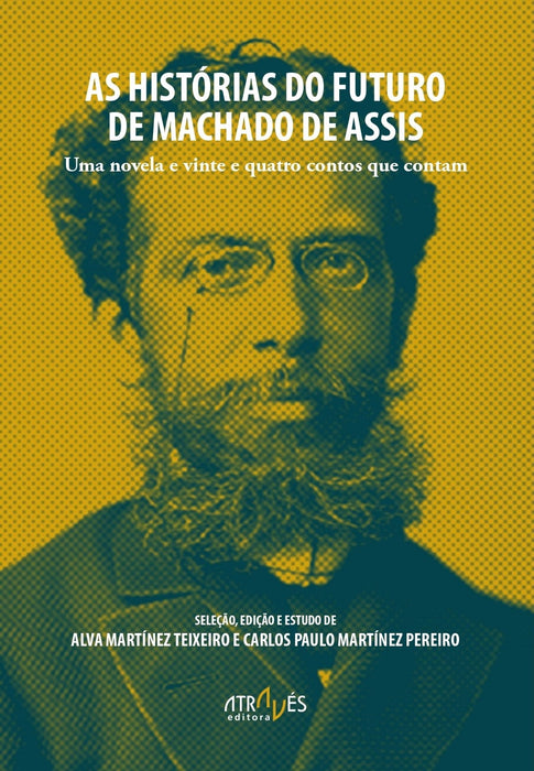 AS HISTÓRIAS DO FUTURO DE MACHADO DE ASSIS