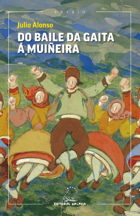 DO BAILE DA GAITA A MUÑEIRA