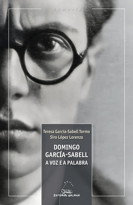 DOMINGO GARCIA-SABELL. A VOZ E A PALABRA
