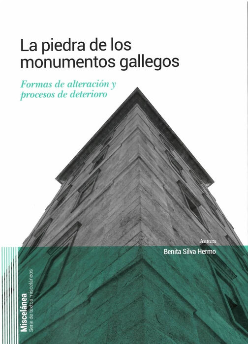 LA PIEDRA DE LOS MONUMENTOS GALLEGOS