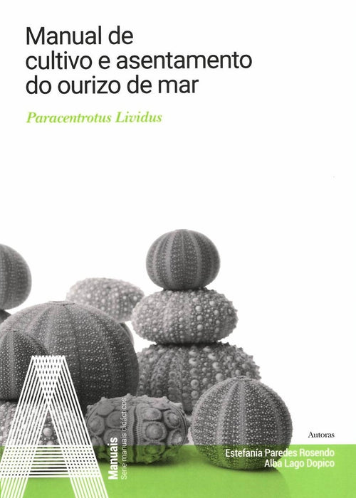 MANUAL DE CULTIVO E ASENTAMENTO DO OURIZO DE MAR