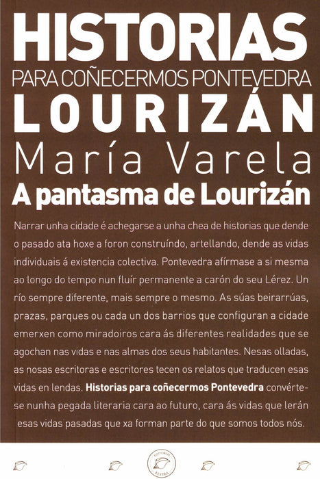 HISTORIAS PARA COÑECERMOS PONTEVEDRA: LOURIZÁN