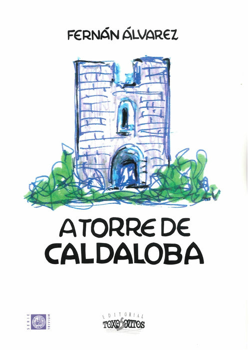 A TORRE DE CALDALOBA