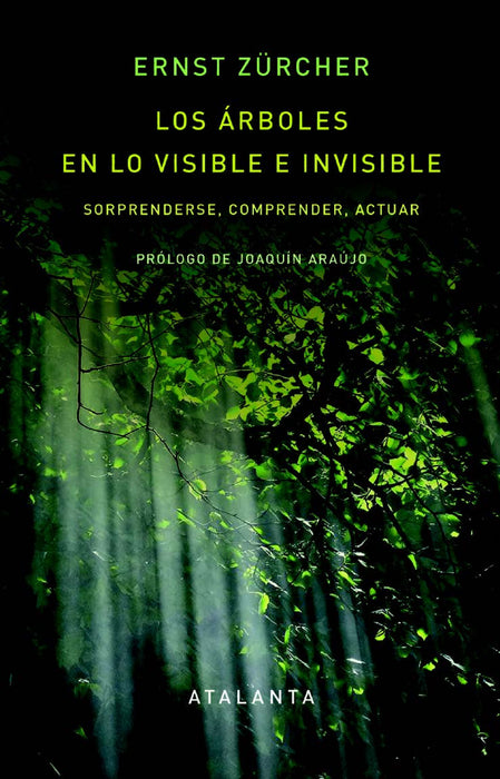 LOS ÁRBOLES EN LO VISIBLE E INVISIBLE