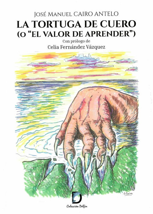 LA TORTUGA DE CUERO (O "EL VALOR DE APRENDER")