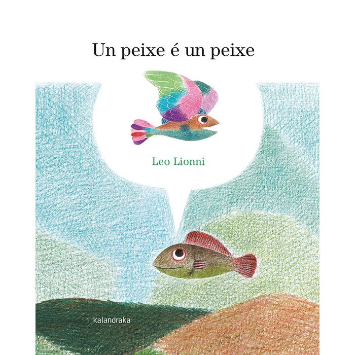 UN PEIXE É UN PEIXE