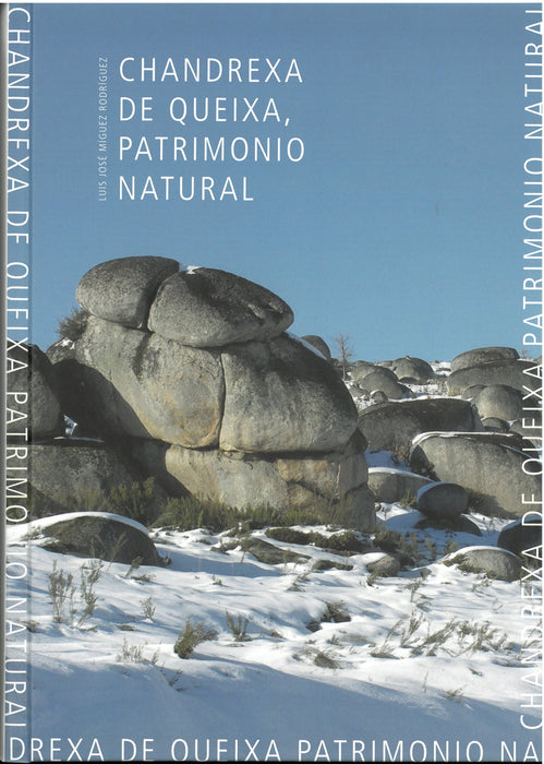 CHANDREXA DE QUEIXA, PATRIMONIO NATURAL