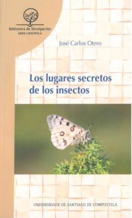 LUGARES SECRETOS DE LOS INSECTOS