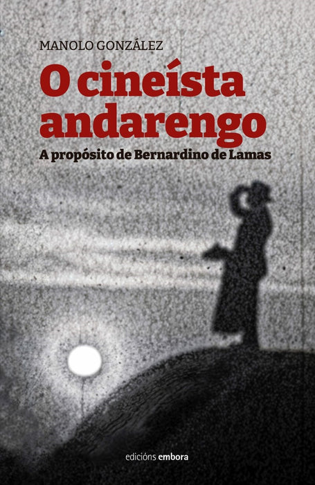 O CINEÍSTA ANDARENGO