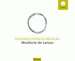 ITINERARIOS HISTÓRICO MUSICAIS. MONFORTE DE LEMOS (INCLUE CD)