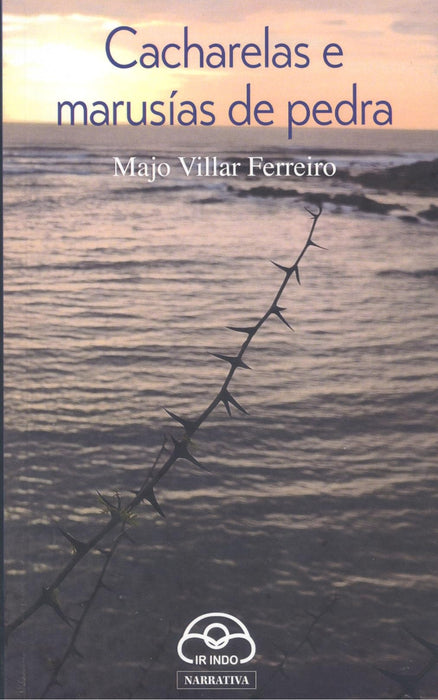 CACHARELAS E MARUSÍAS DE PEDRA