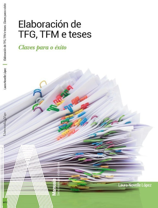 ELABORACION DE TFG, TFM E TESES. CLAVES PARA O EXITO