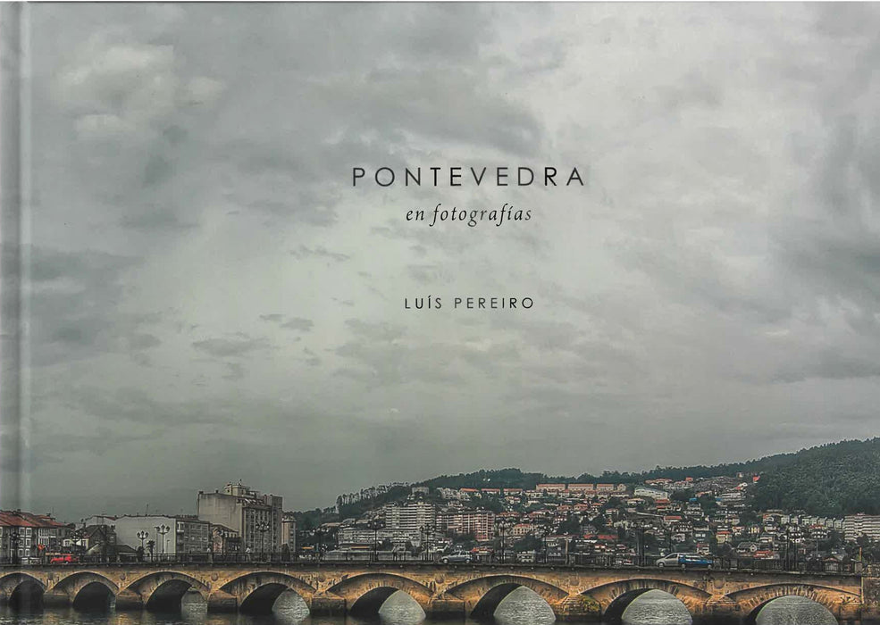PONTEVEDRA EN FOTOGRAFIAS