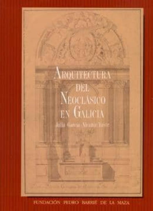 ARQUITECTURA DEL NEOCLASICO EN GALICIA