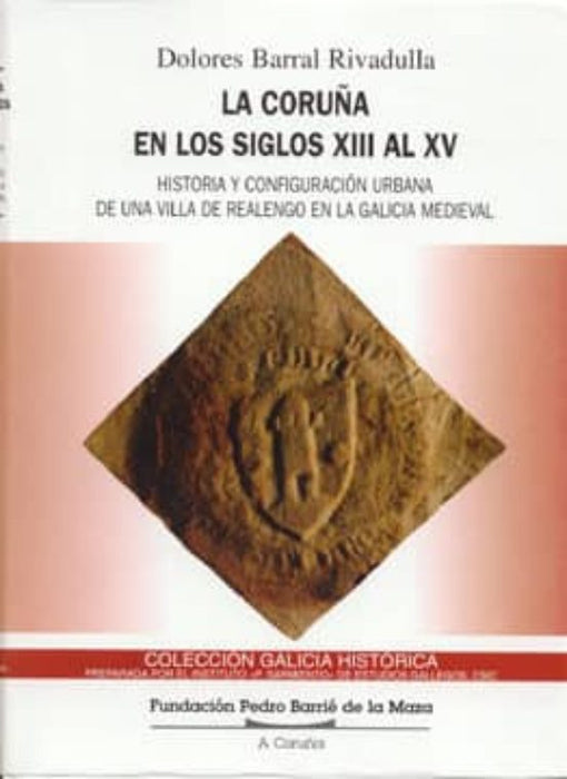 LA CORUÑA EN LOS SIGLOS XIII AL XV