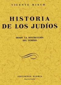 HISTORIA DE LOS JUDIOS DESDE LA DESTRUCCION DEL TEMPLO