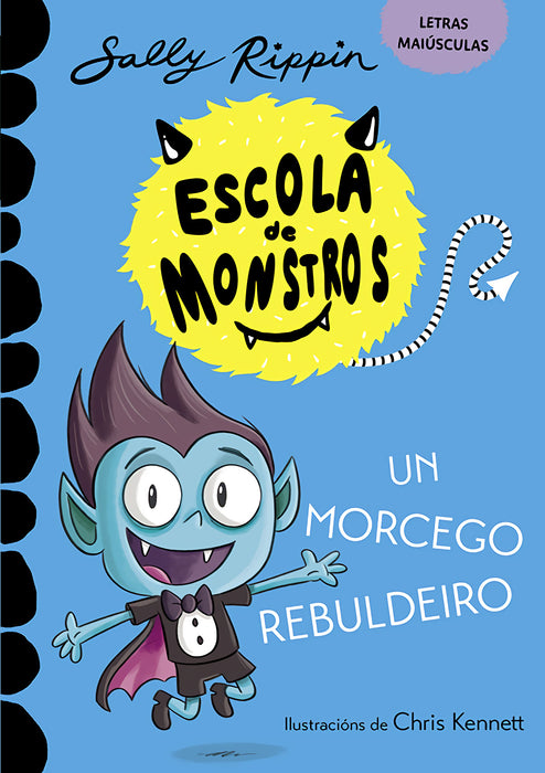 ESCOLA DE MONSTROS 6. UN MORCEGO REBULDEIRO