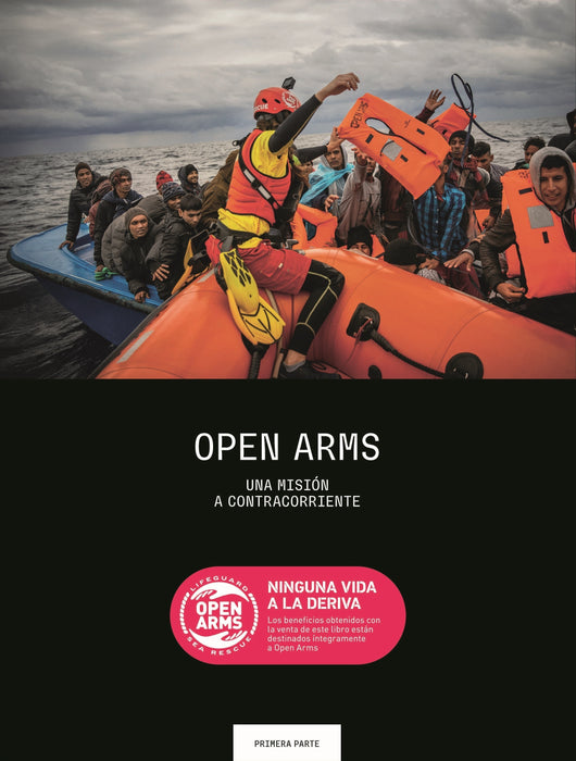 OPEN ARMS. NINGUNA VIDA A LA DERIVA