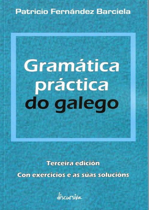 GRAMÁTICA PRÁCTICA DA LINGUA GALEGA