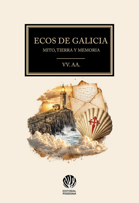 ECOS DE GALICIA. MITO, TIERRA Y MEMORIA