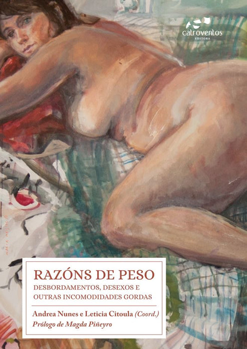RAZÓNS DE PESO. DESBORDAMENTOS, DESEXOS E OUTRAS INCOMUNIDADES GORDAS