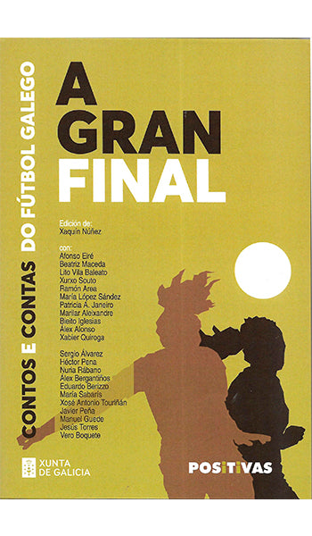 A GRAN FINAL (CONTOS E CONTAS DO FÚTBOL GALAEGO)