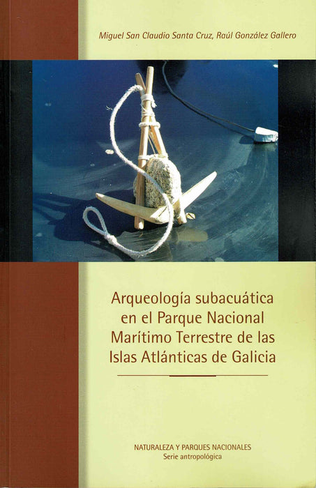 ARQUEOLOGÍA SUBACUÁTICA EN EL PARQUE NACIONAL MARÍTIMO  TERRESTRE DE LAS ISLAS ATLÁNTICAS DE GALICIA